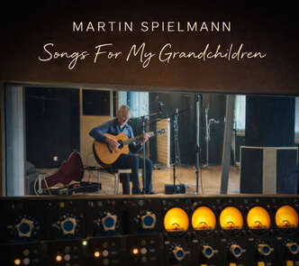 Martin Spielmann- Songs for my Grandchildren